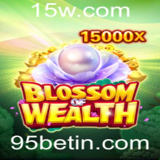 Explorando o Mundo de BlossomofWealth: Uma Aventura com 95bet