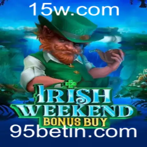 Descubra o Mundo Inovador do Jogo IrishWeekendBonusBuy com 95bet
