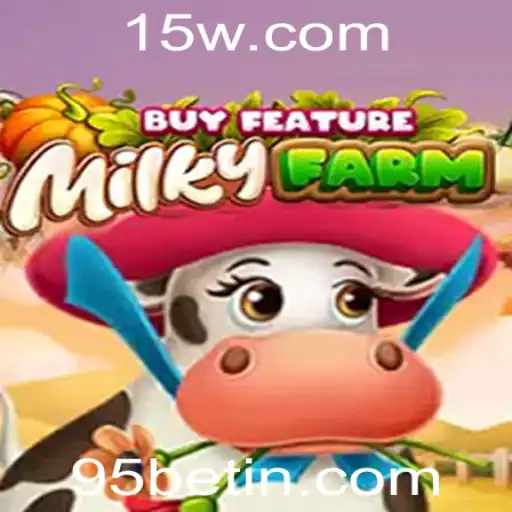 Explorando o Fascinante Mundo do Jogo MilkyFarmBuyFeature com 95bet
